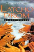 Latcho Drom !, Tony Gatlif ()